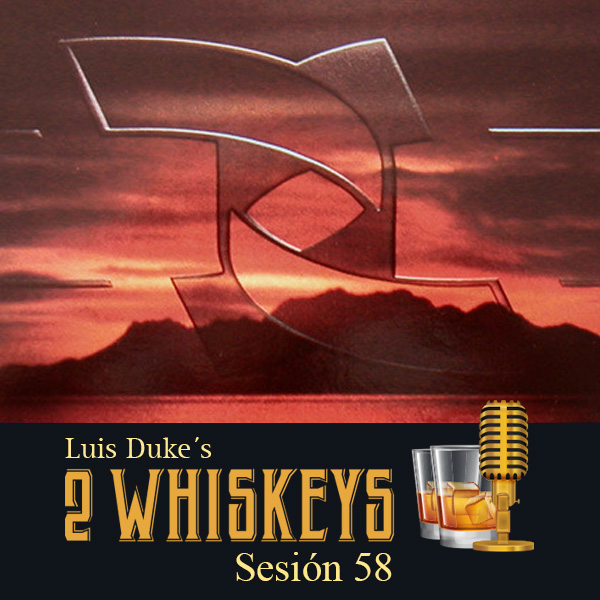 2 Whiskeys sesión 58